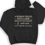 Roman Walks Into a Bar Hoodie