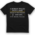 Roman Walks Into a Bar T-Shirt