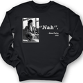Rosa Parks "Nah" Crewneck