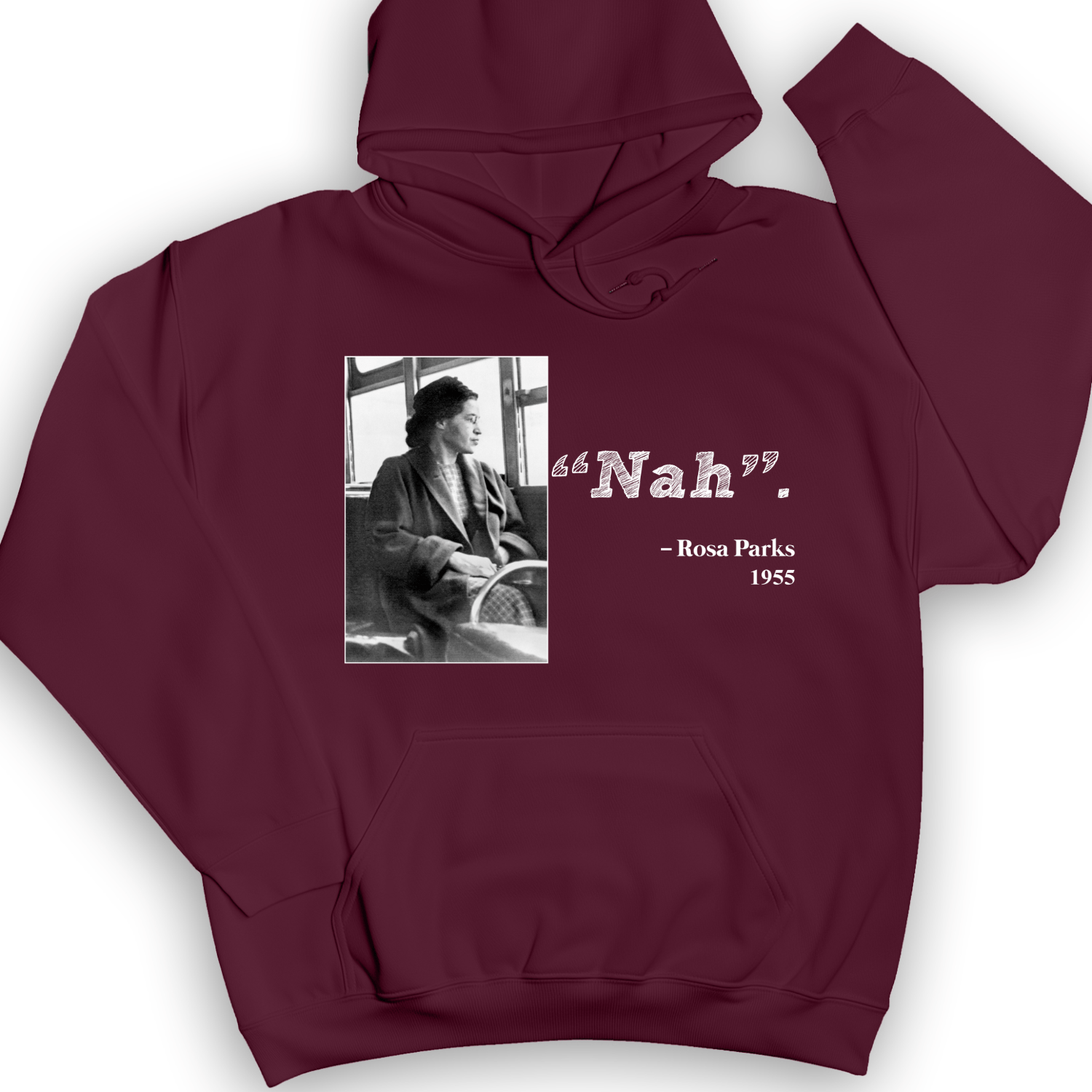 Rosa Parks "Nah" Hoodie