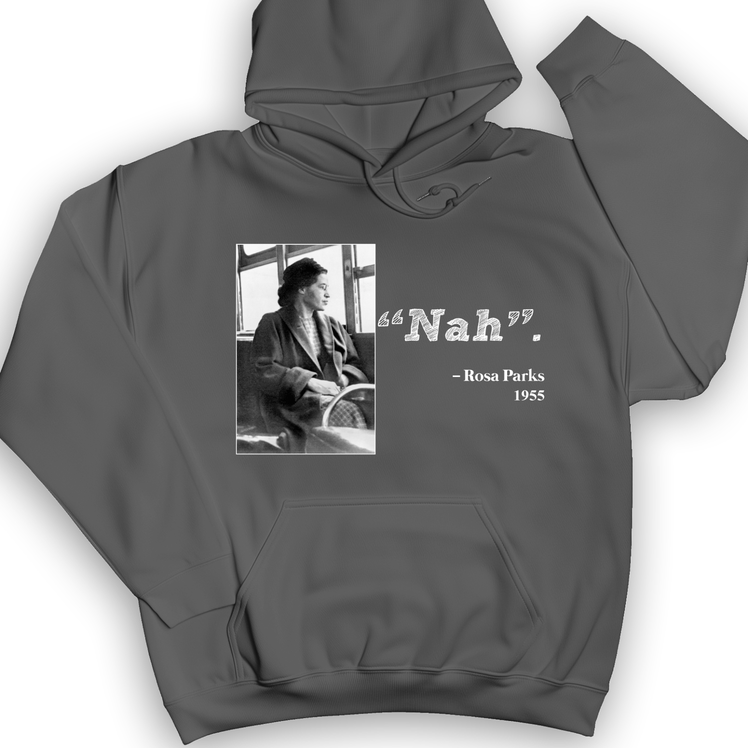Rosa Parks "Nah" Hoodie