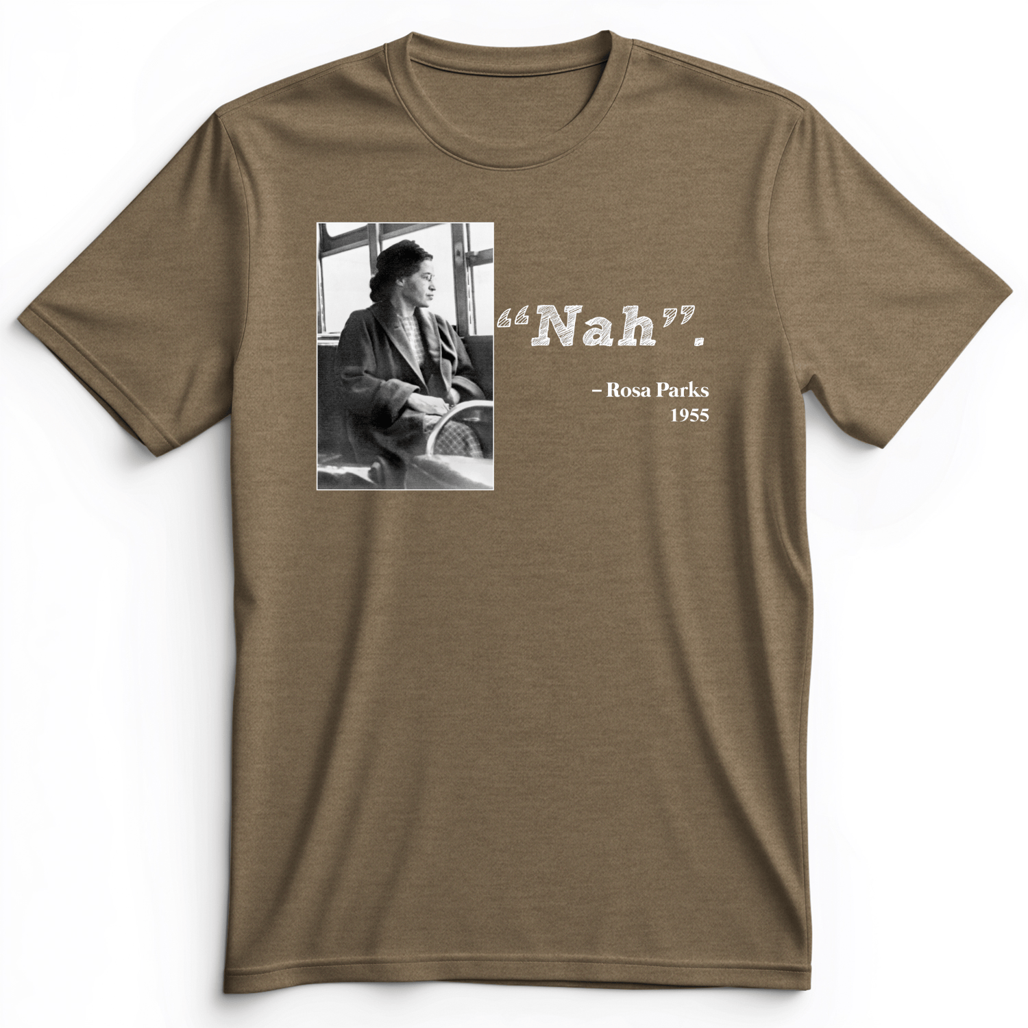 Rosa Parks "Nah" Premium Tee