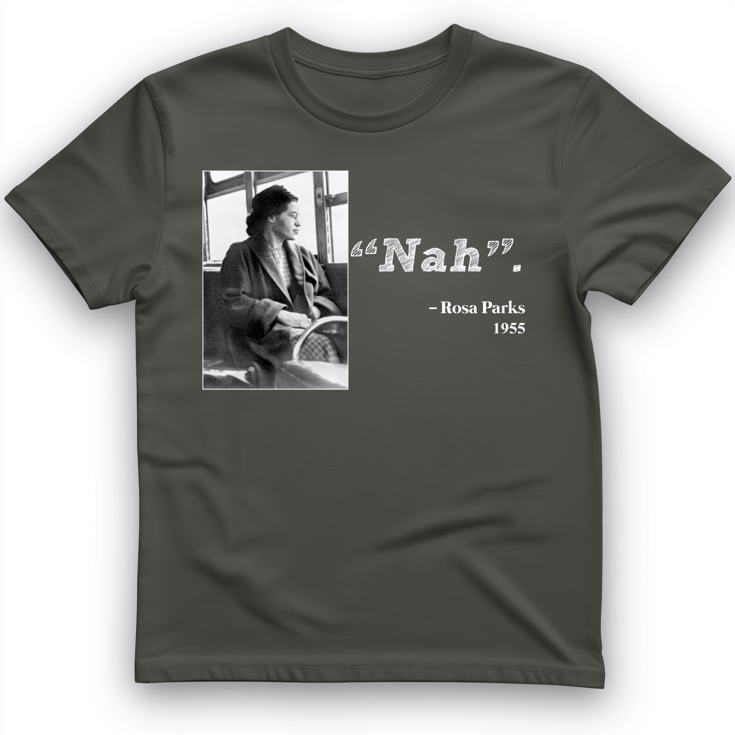 Rosa Parks "Nah" T-Shirt