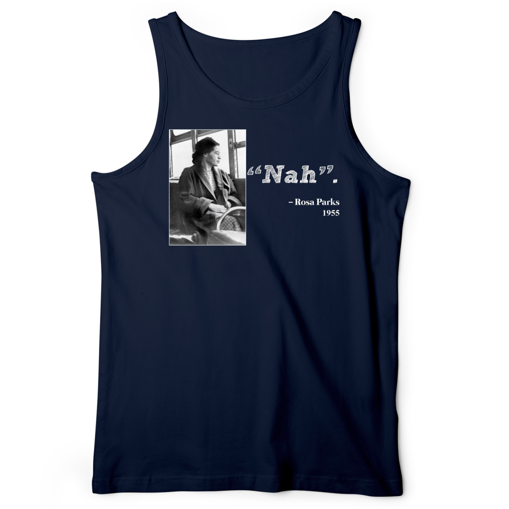 Rosa Parks "Nah" Tank