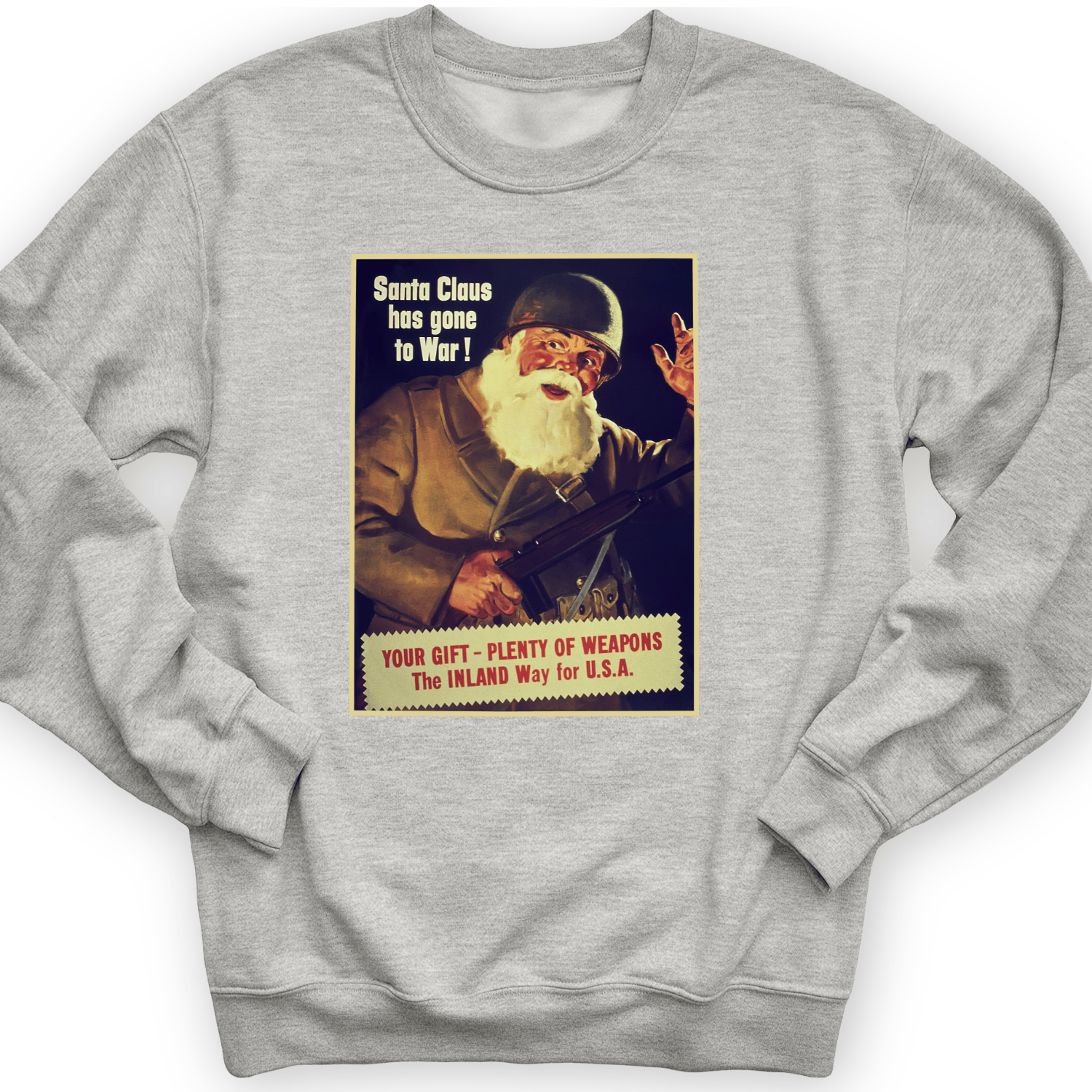 Santa Has Gone To War Crewneck