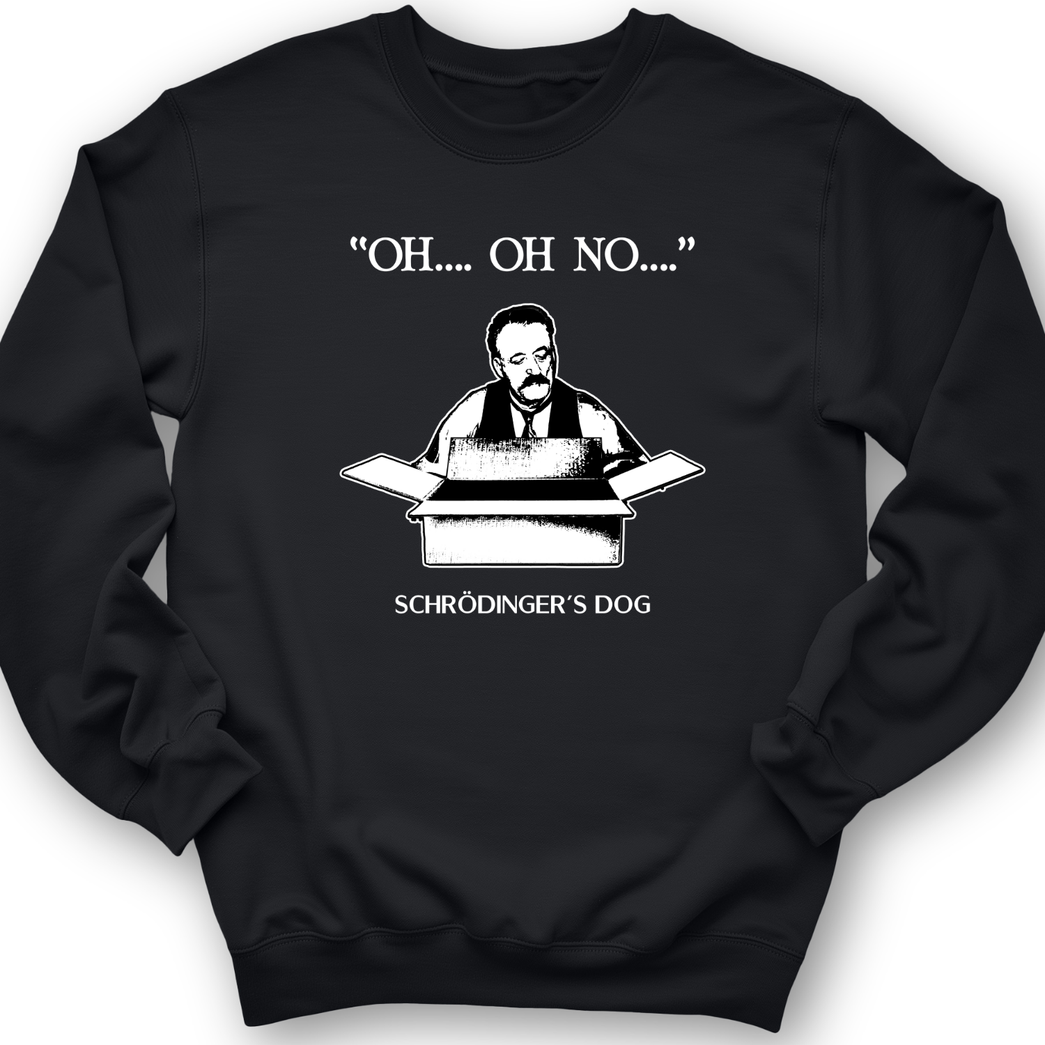 Schrodinger's Dog Crewneck