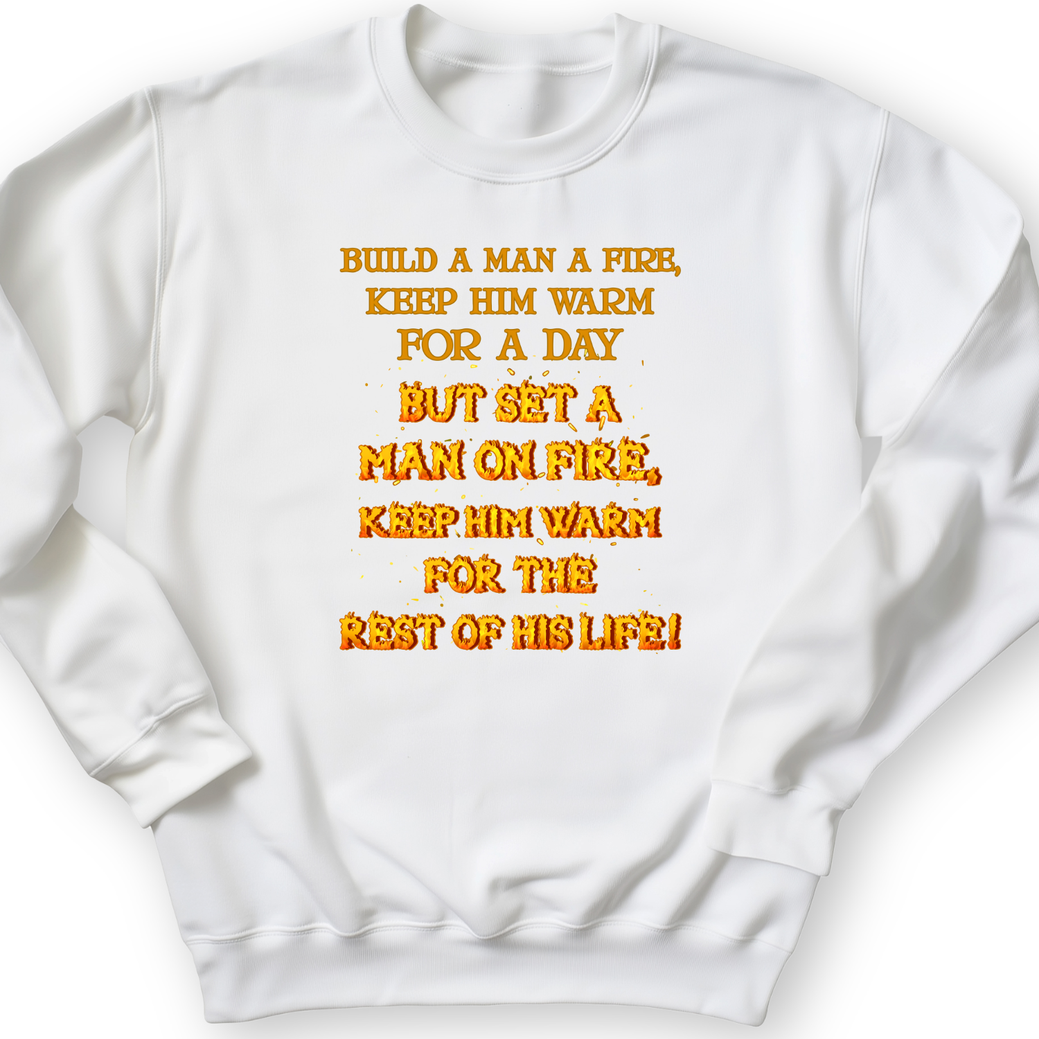Set a Man on Fire Crewneck