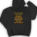 Set a Man on Fire Hoodie