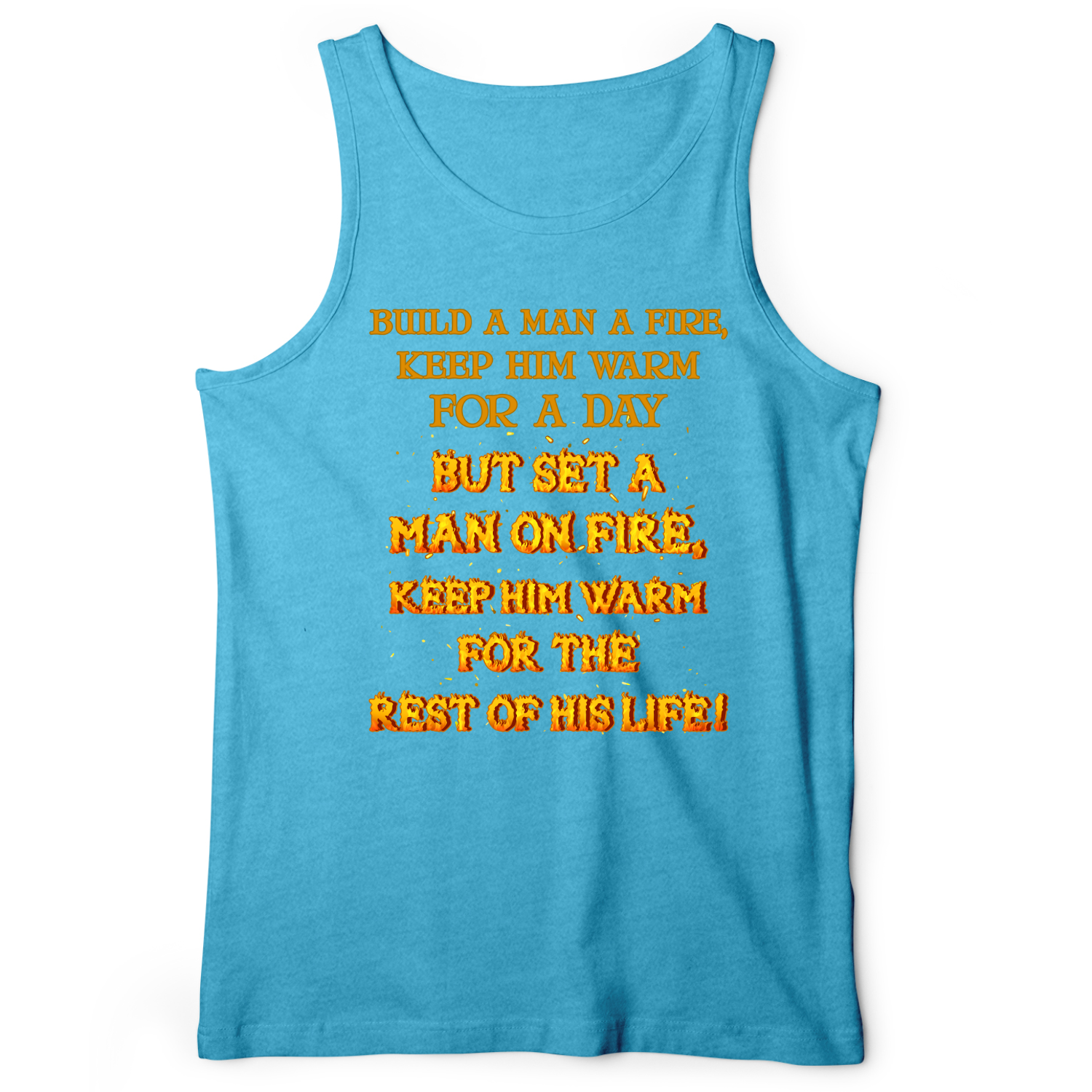 Set a Man on Fire Tank