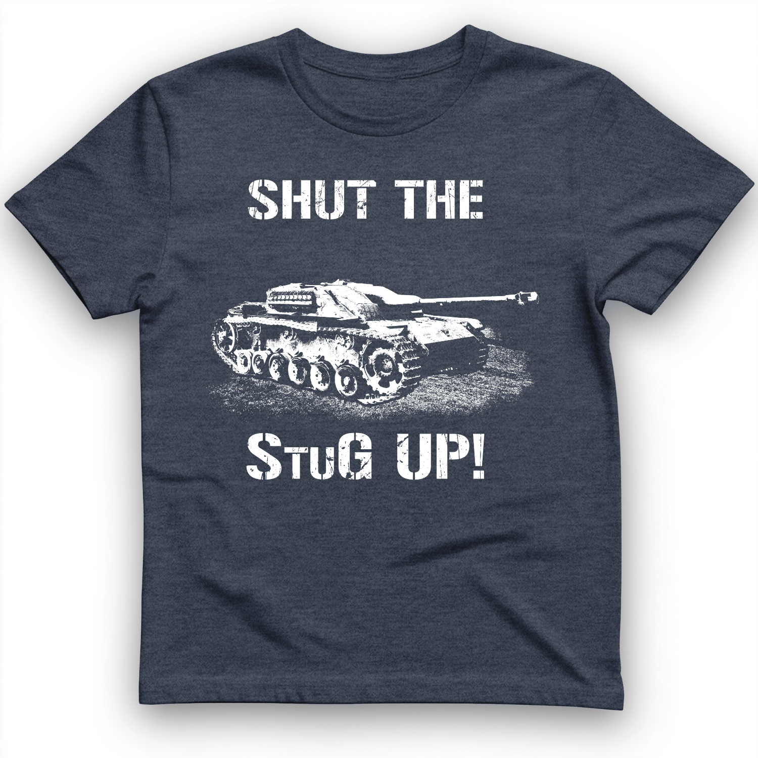 Shut The StuG Up T-Shirt