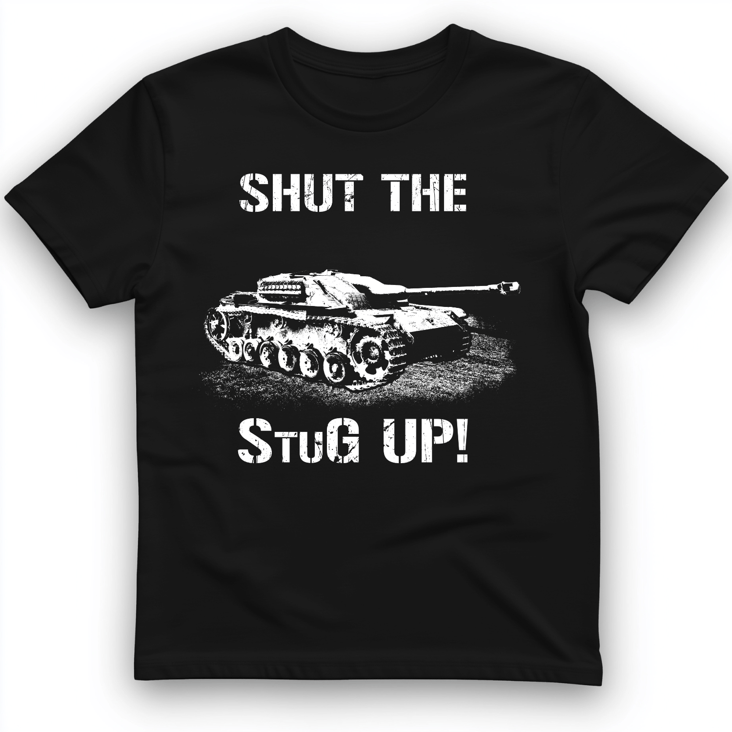 Shut The StuG Up T-Shirt