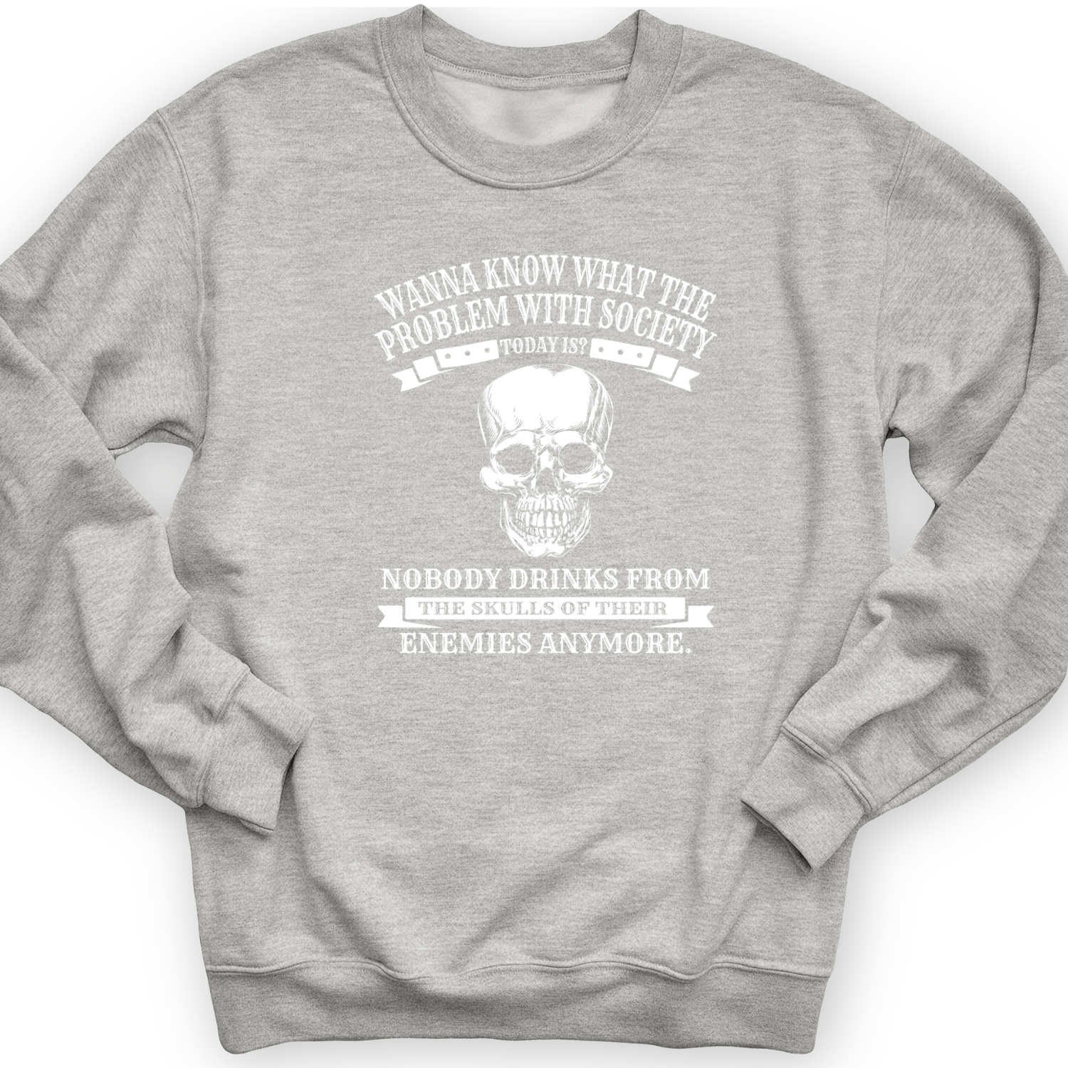 Skulls Of Their Enemies Crewneck