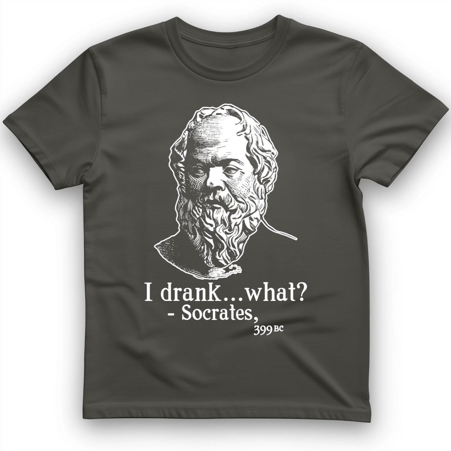 Socrates I Drank What T-Shirt