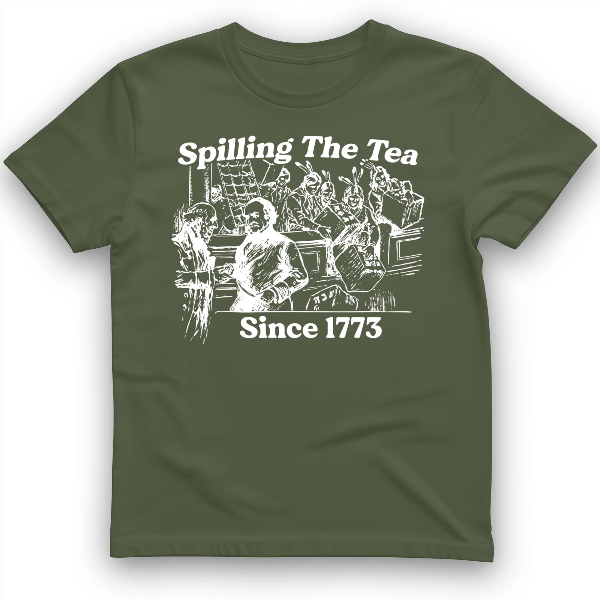 Spilling The Tea Since 1773 T-Shirt