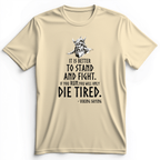 Stand And Fight Premium Tee