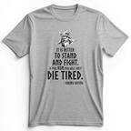Stand And Fight Premium Tee