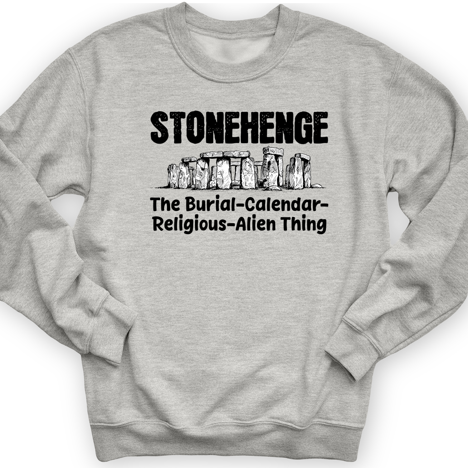 Stonehenge Burial Thing Crewneck