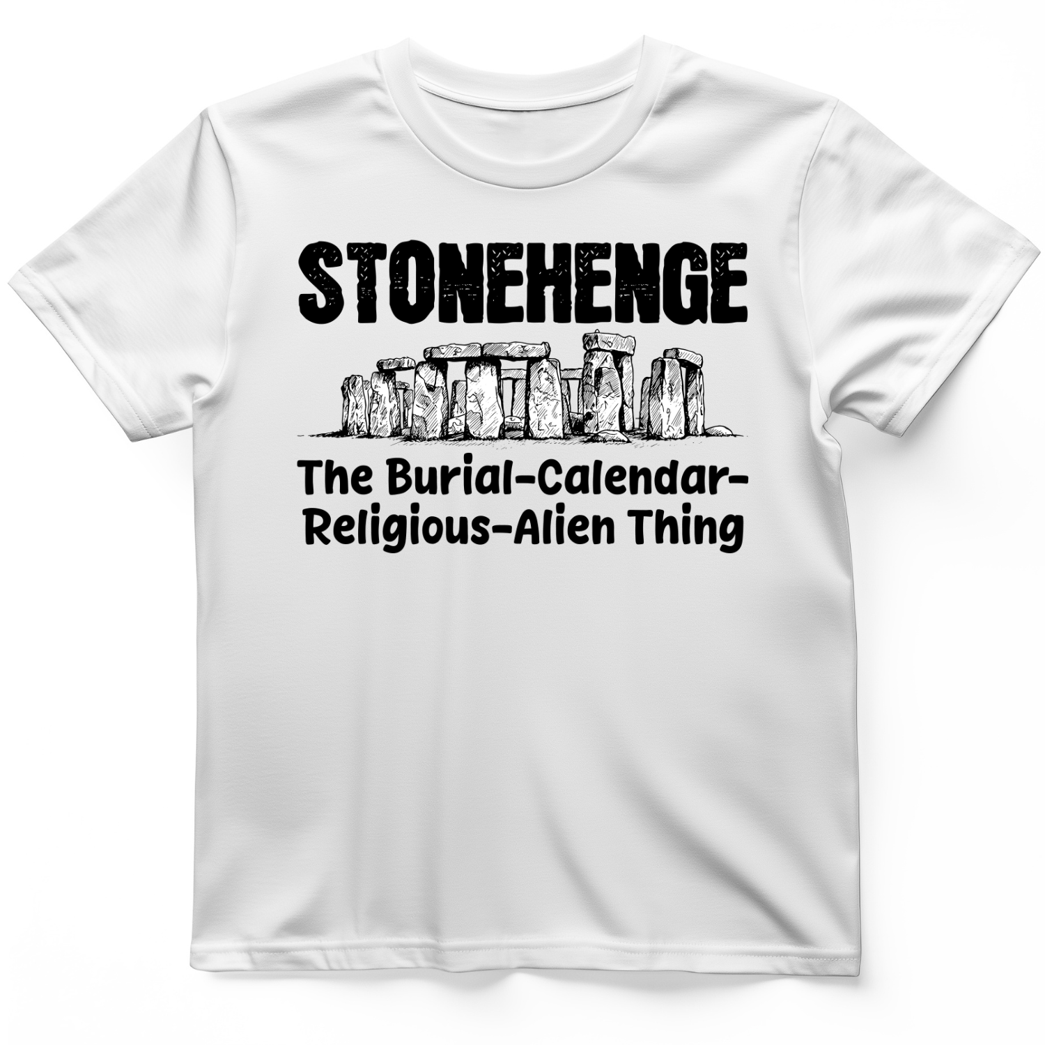 Stonehenge Burial Thing T-Shirt