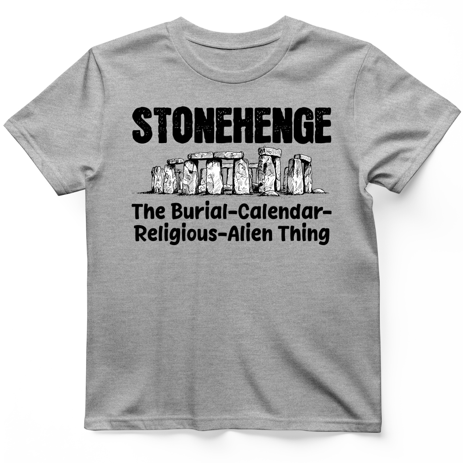 Stonehenge Burial Thing T-Shirt