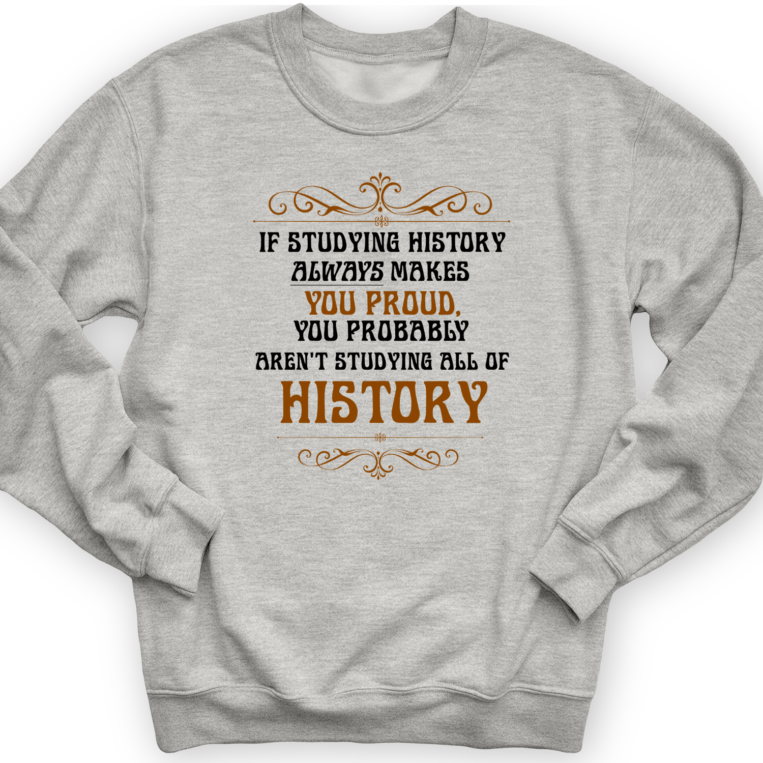 Studying History Crewneck