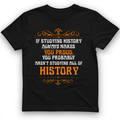 Studying History T-Shirt