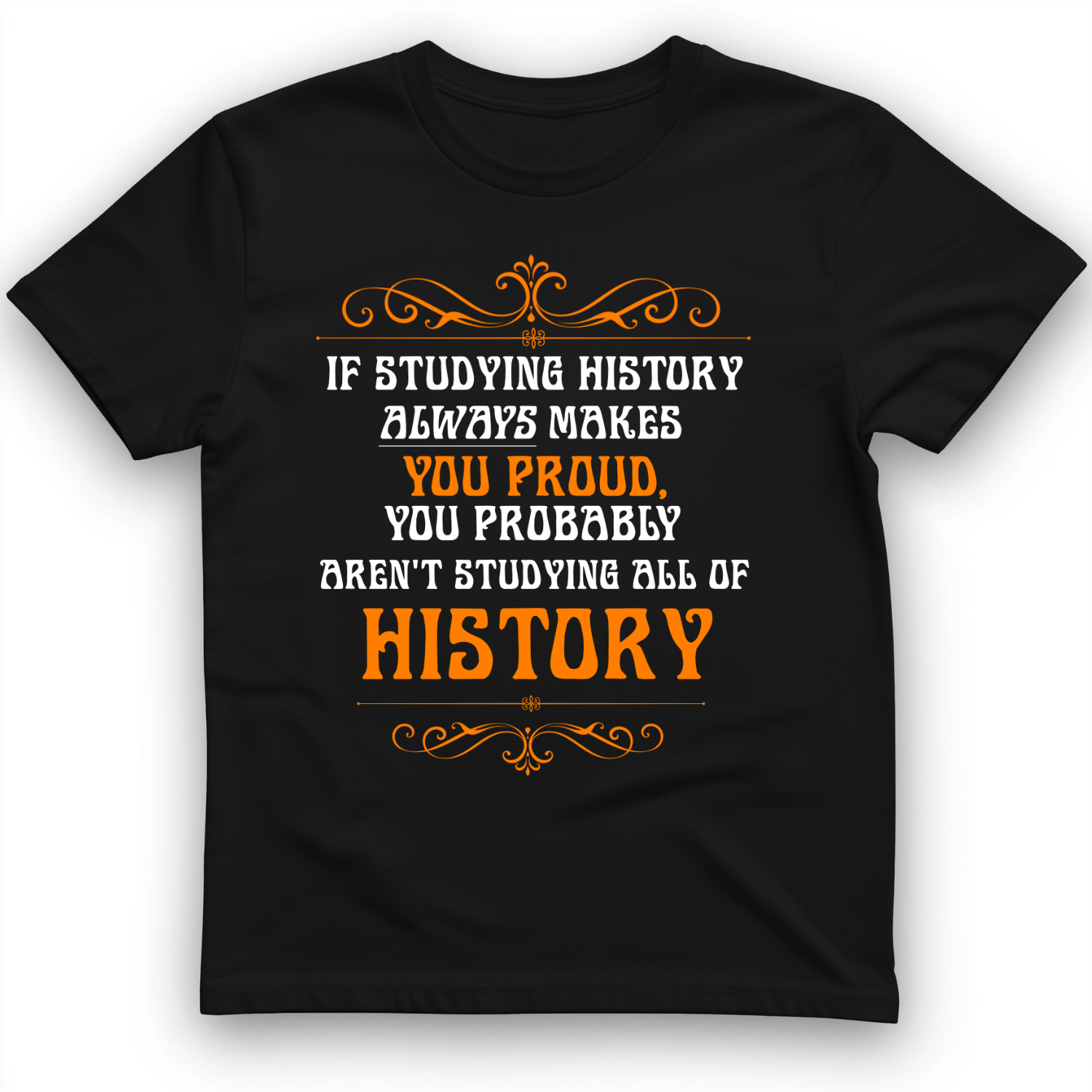Studying History T-Shirt