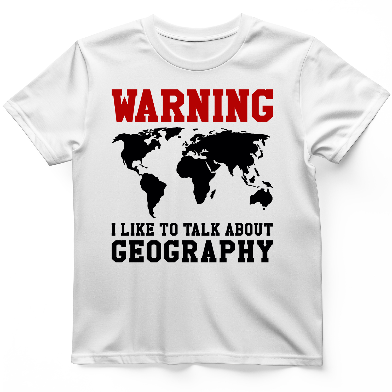 Talk About Geography T-Shirt