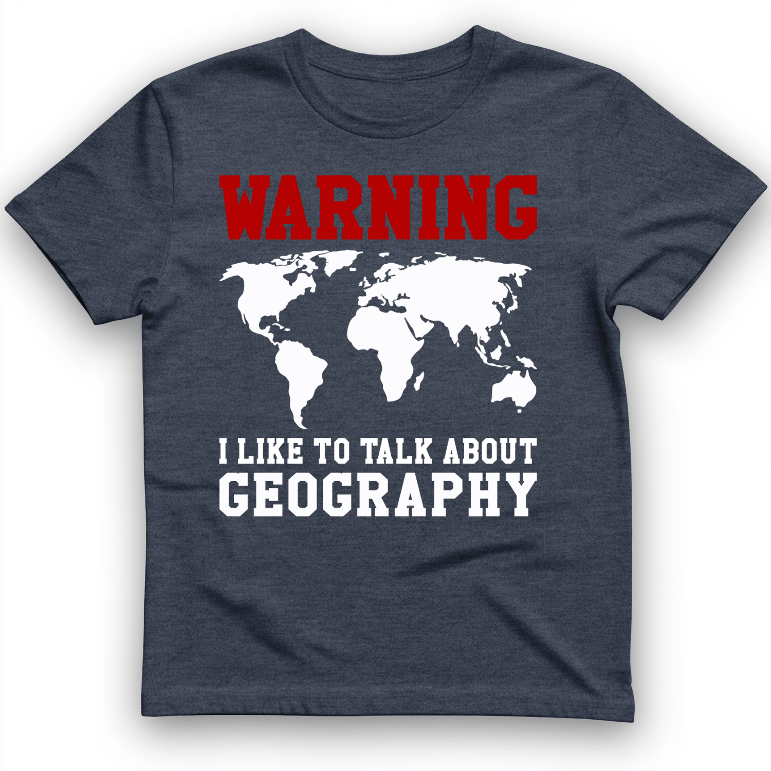 Talk About Geography T-Shirt