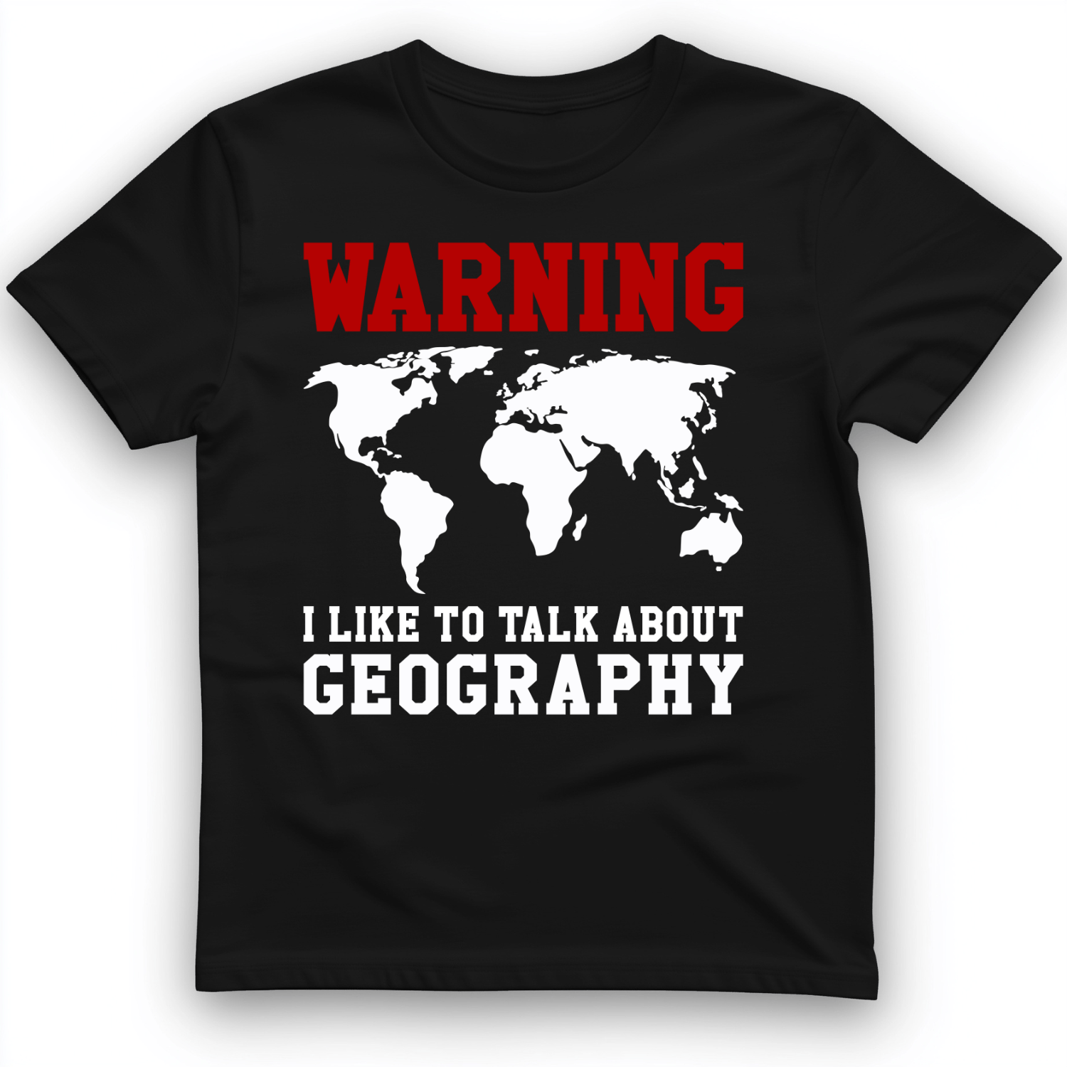 Talk About Geography T-Shirt