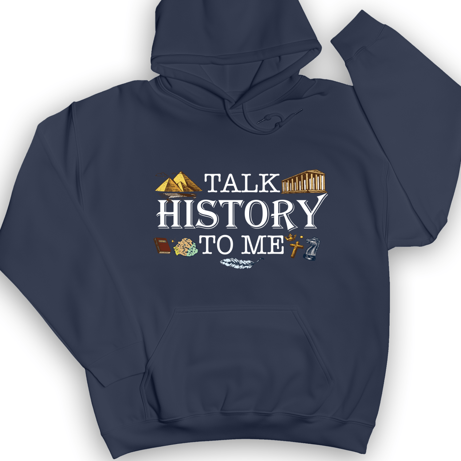 Talk History To Me Hoodie
