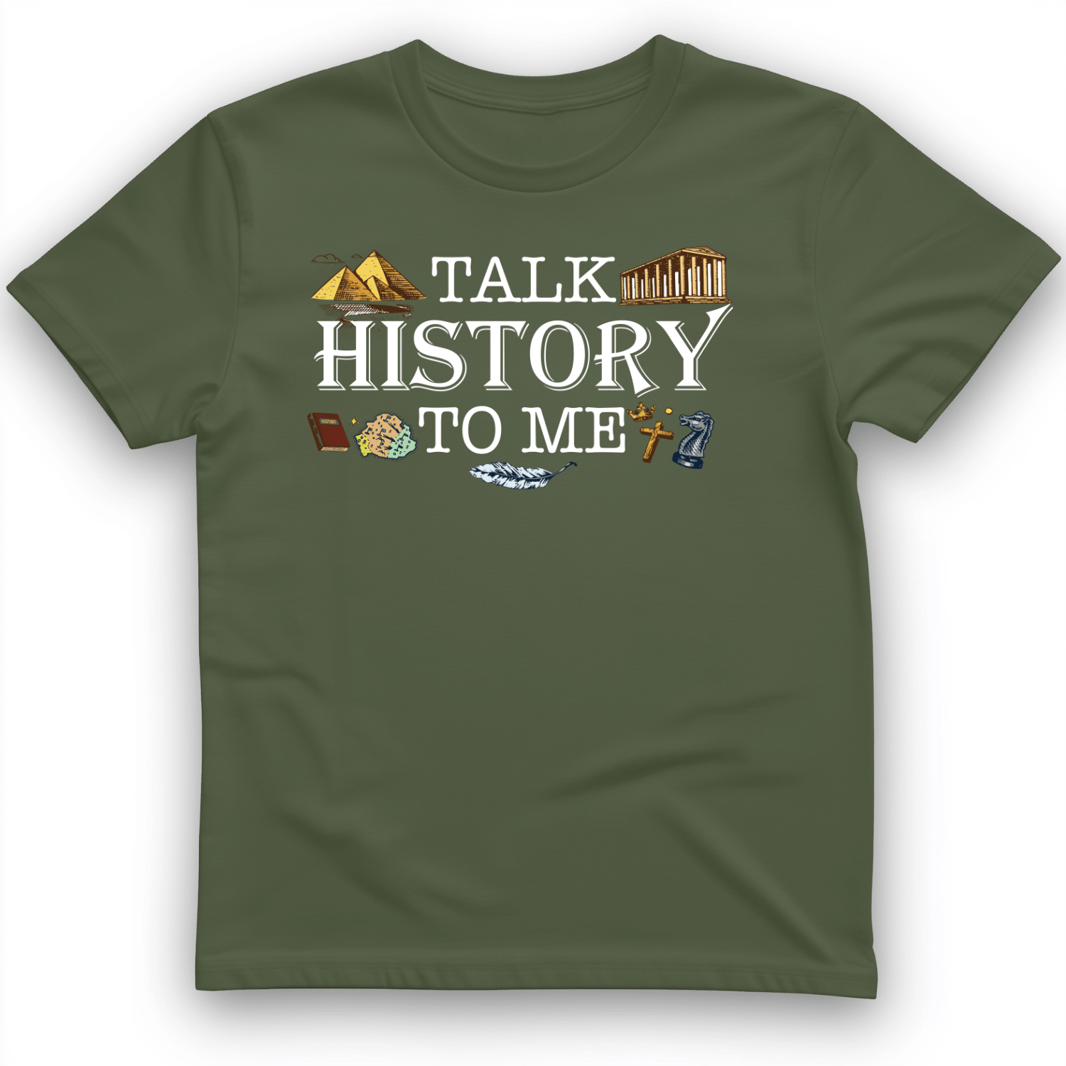 Talk History to Me T-Shirt