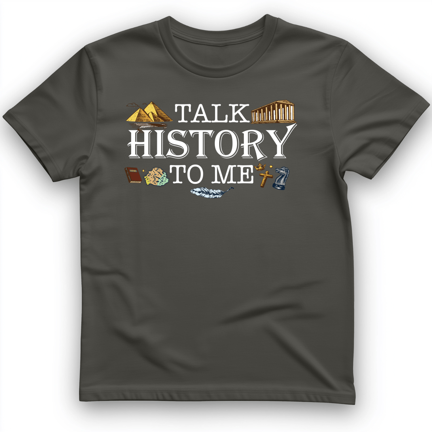 Talk History to Me T-Shirt