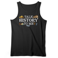 Talk History To Me Tank