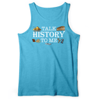 Talk History To Me Tank