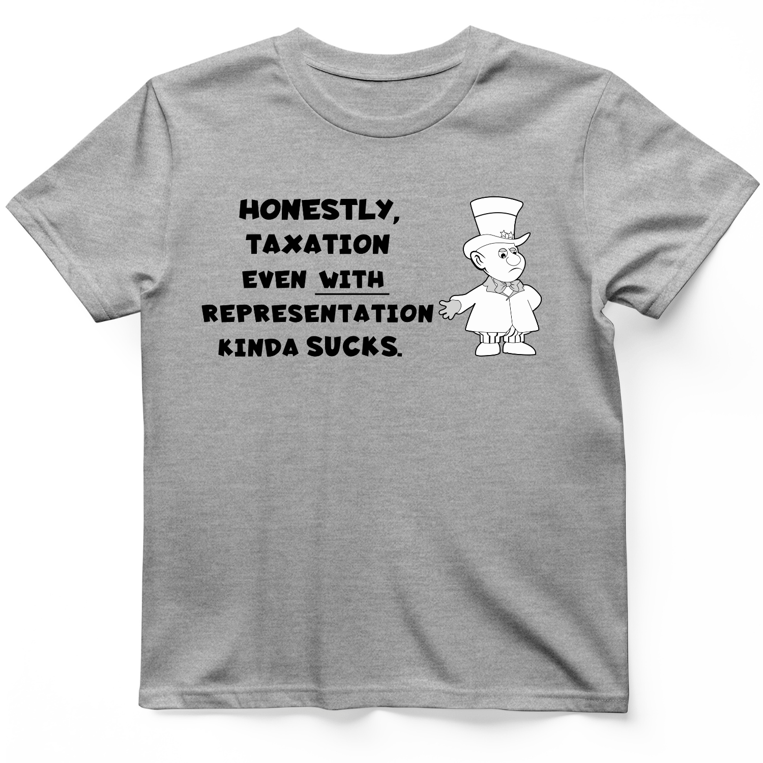 Taxation With Representation T-Shirt