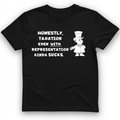 Taxation With Representation T-Shirt