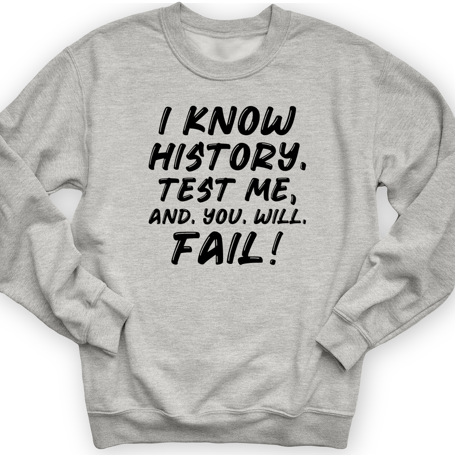 Test Me On History Crewneck