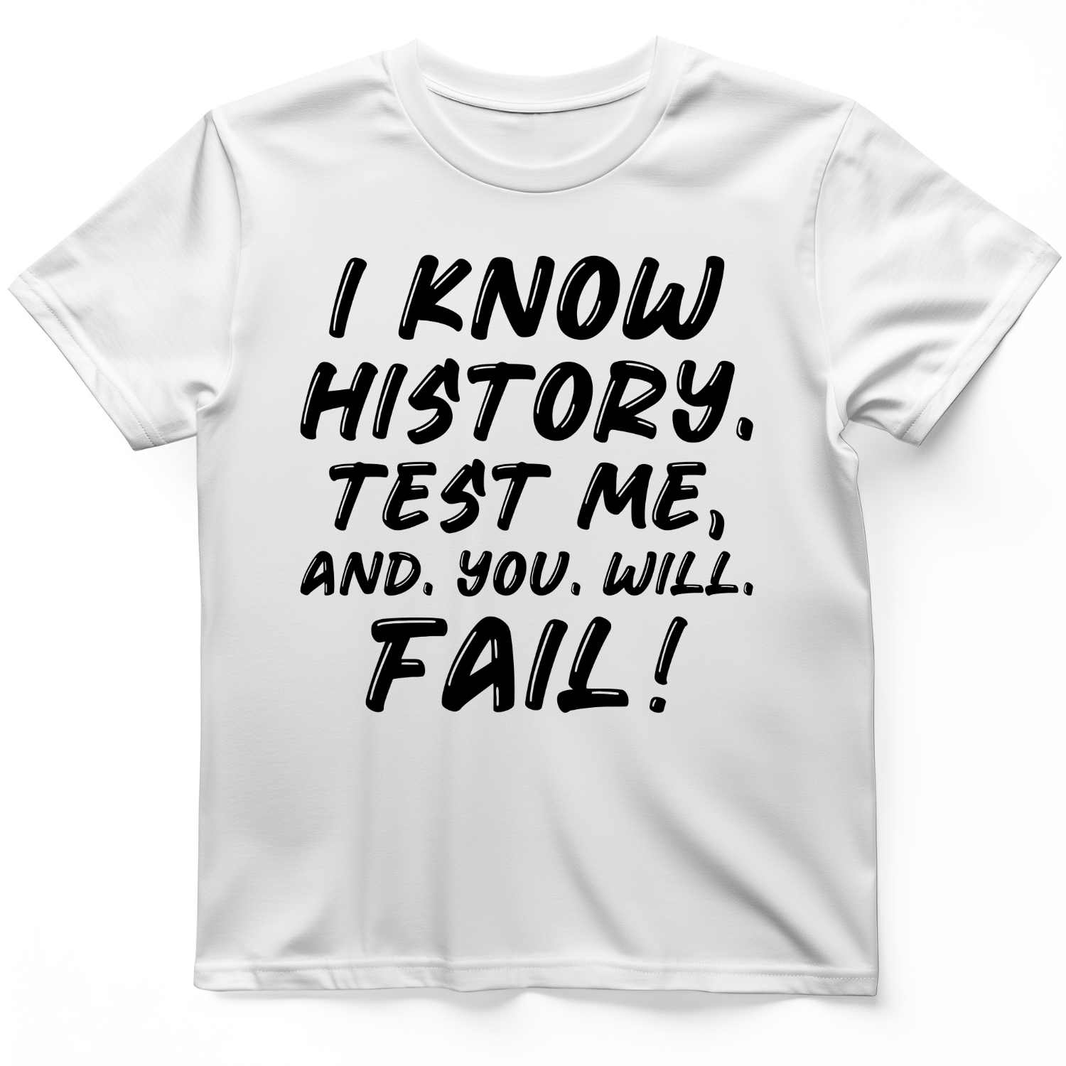 Test Me On History T-Shirt