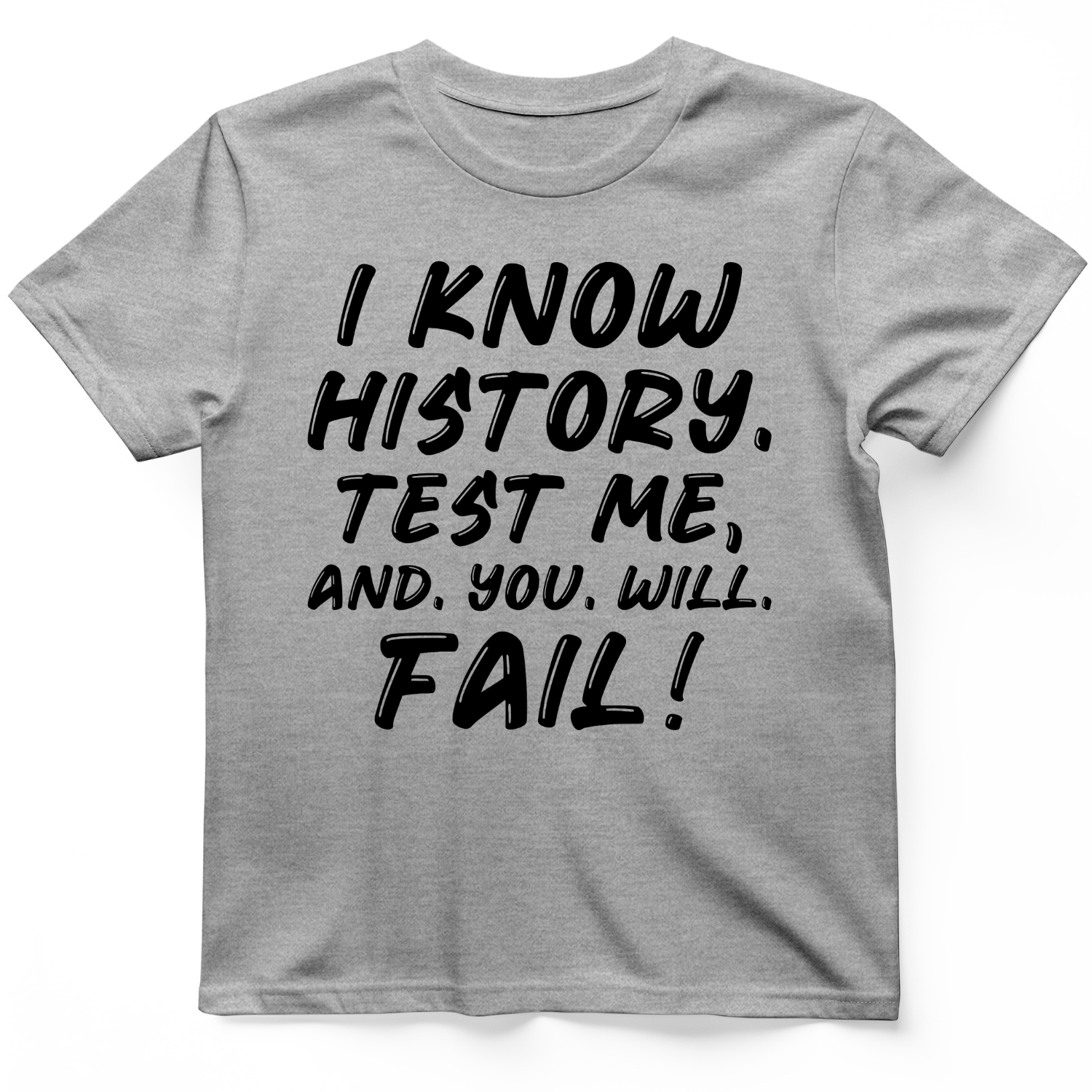 Test Me On History T-Shirt