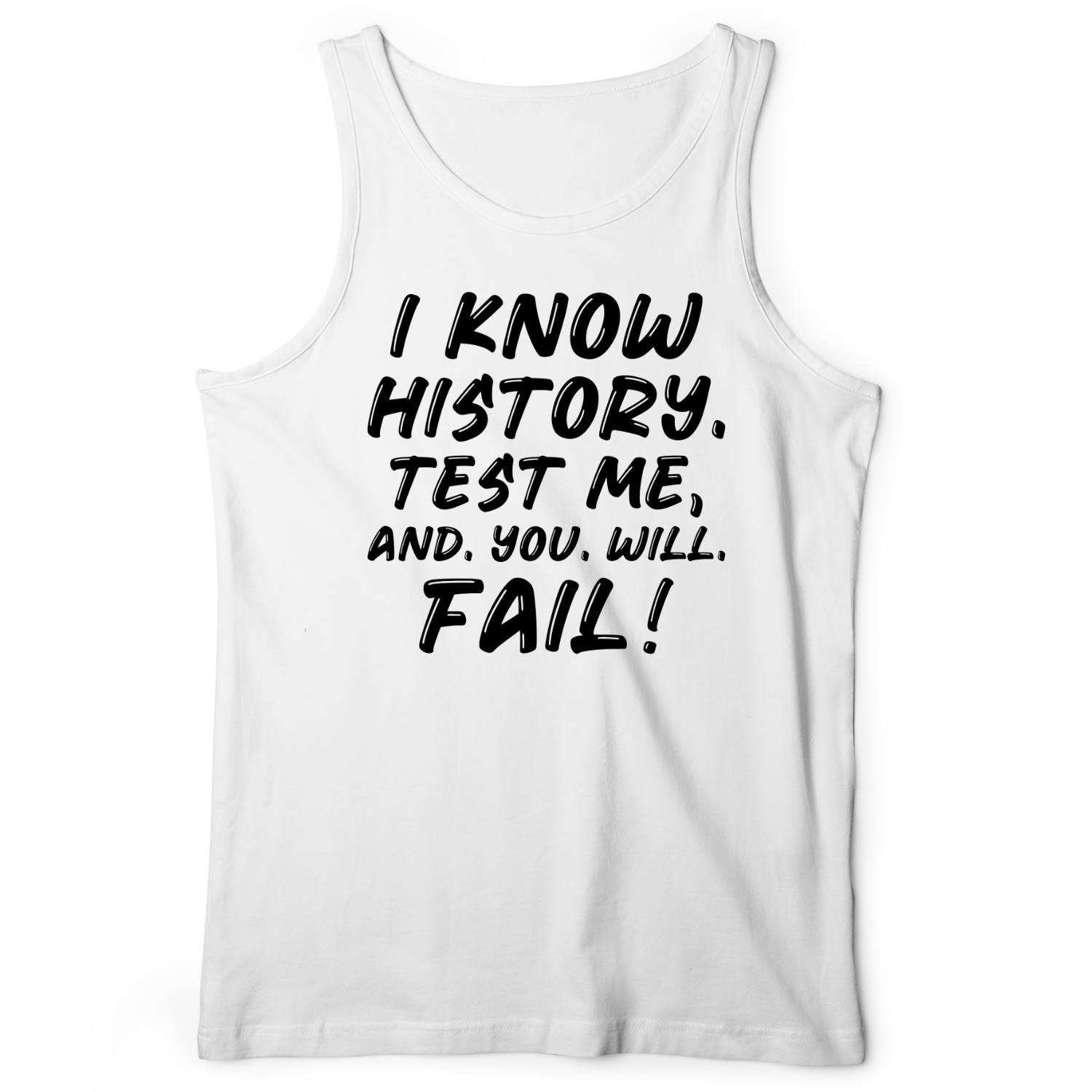 Test Me On History Tank