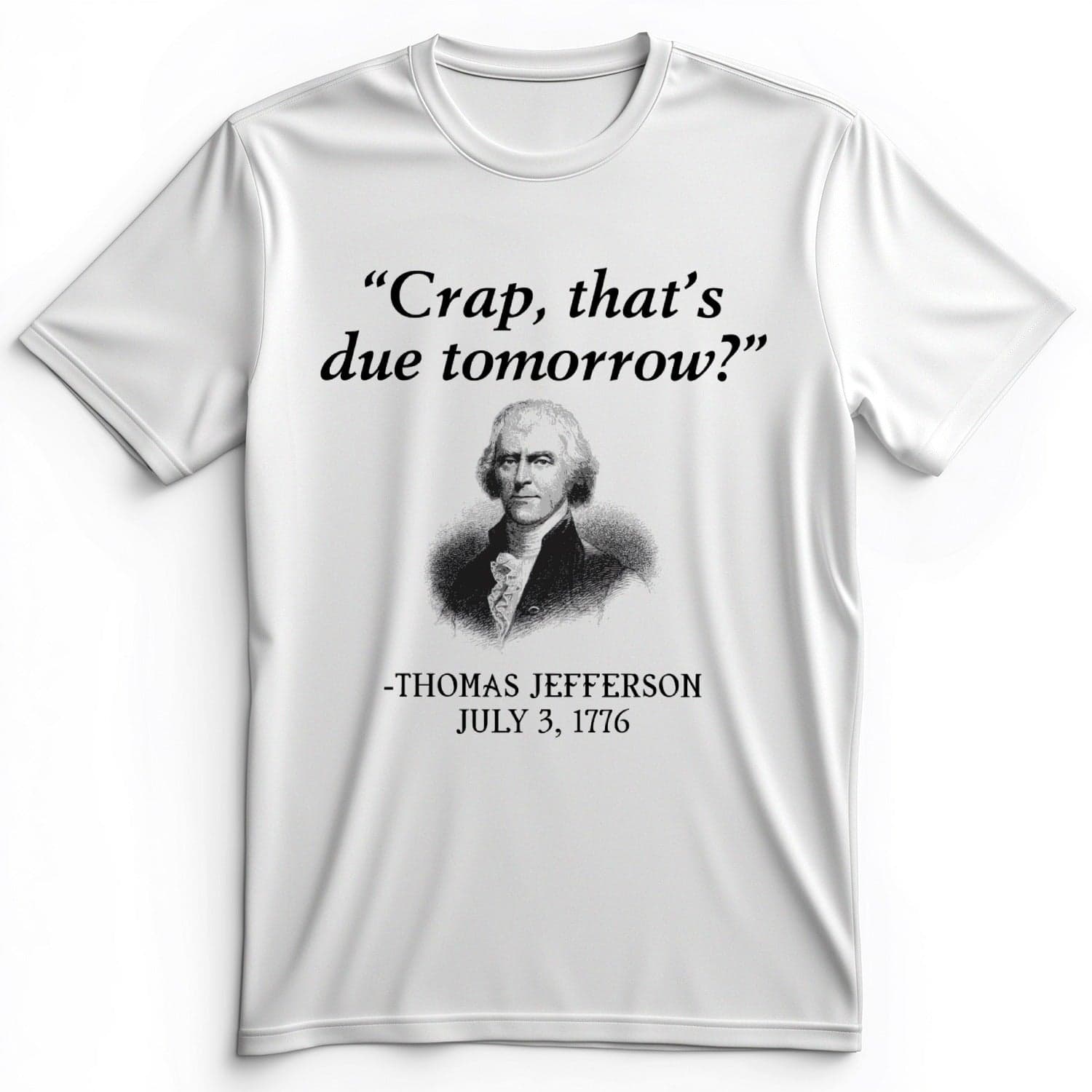 That's Due Tomorrow Premium Tee