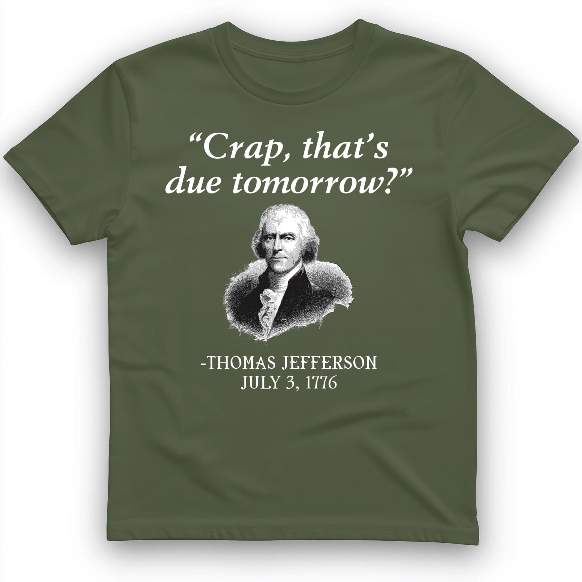 That's Due Tomorrow T-Shirt