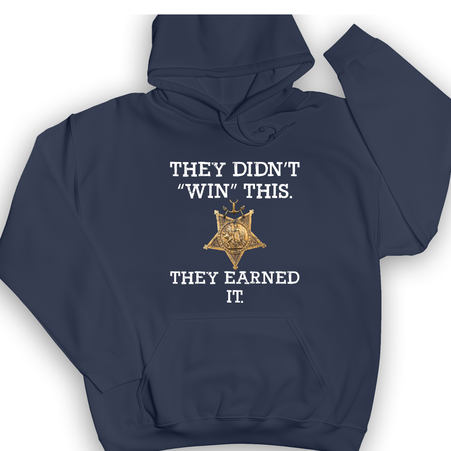 They Earned It Hoodie