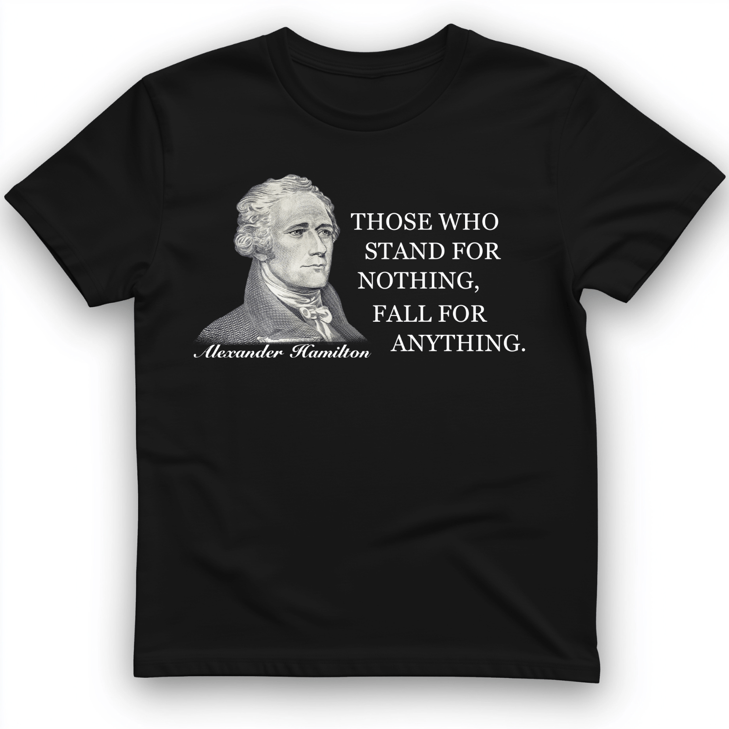 Those Who Stand For T-Shirt