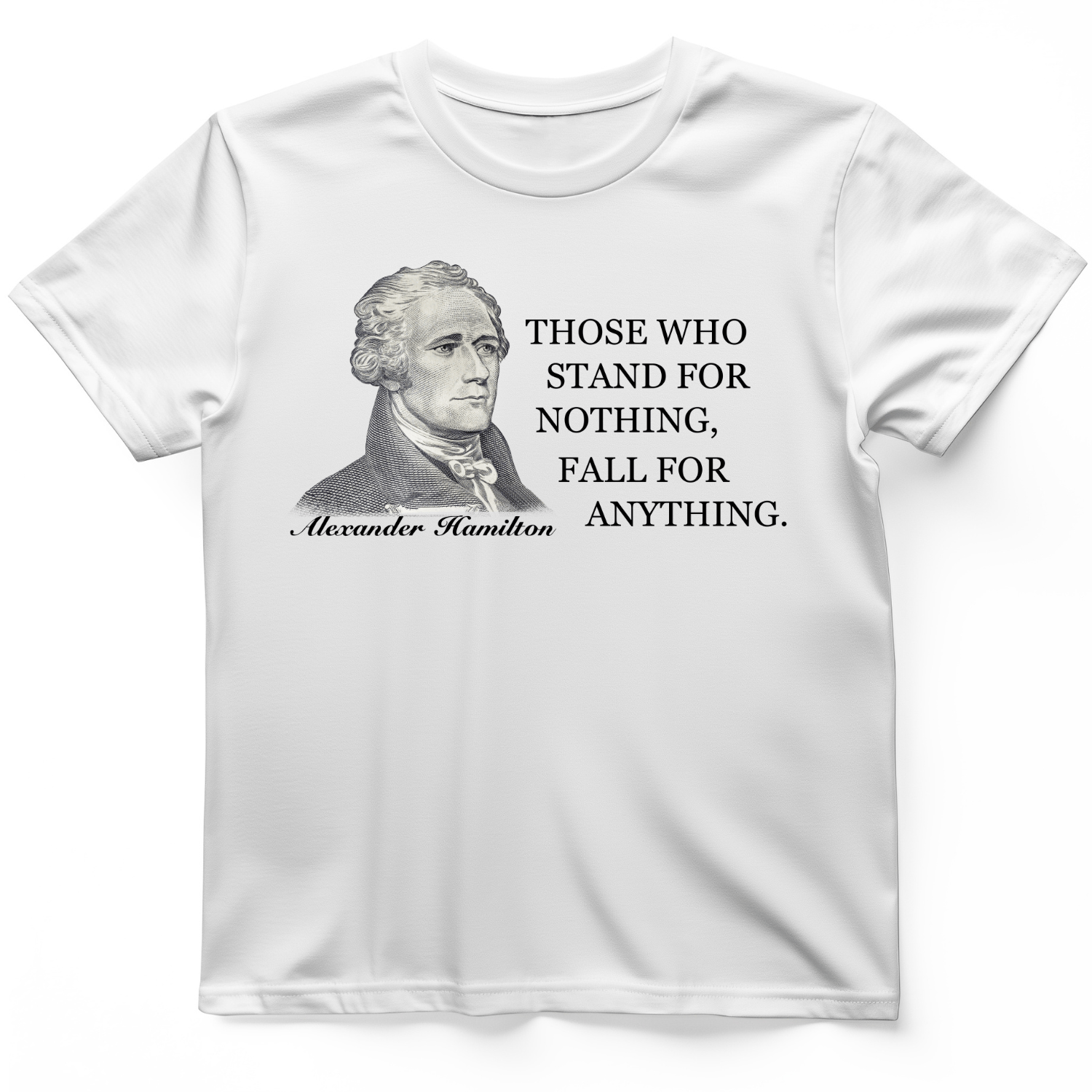 Those Who Stand For T-Shirt