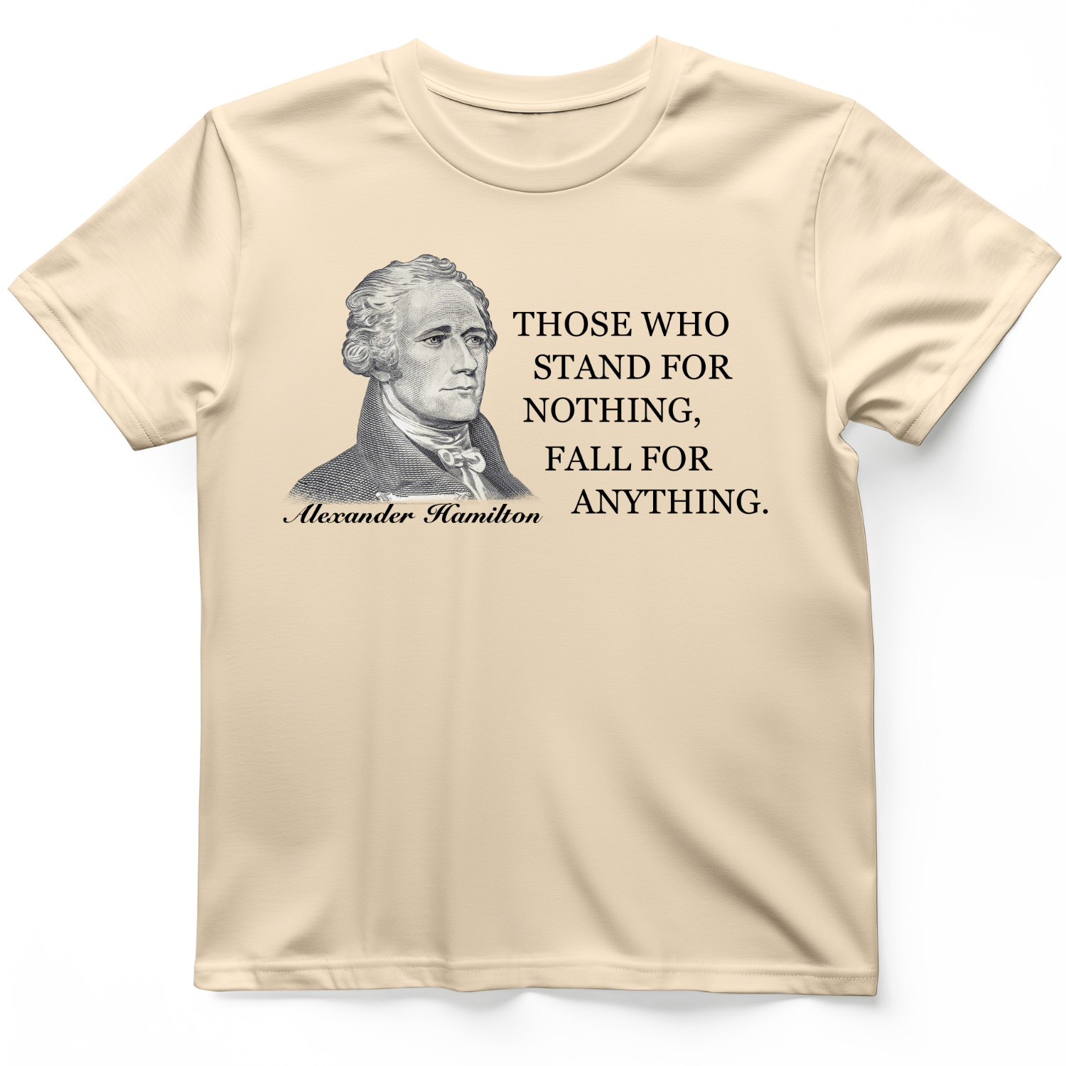 Those Who Stand For T-Shirt