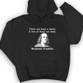 Three Can Keep A Secret Ben Franklin Hoodie