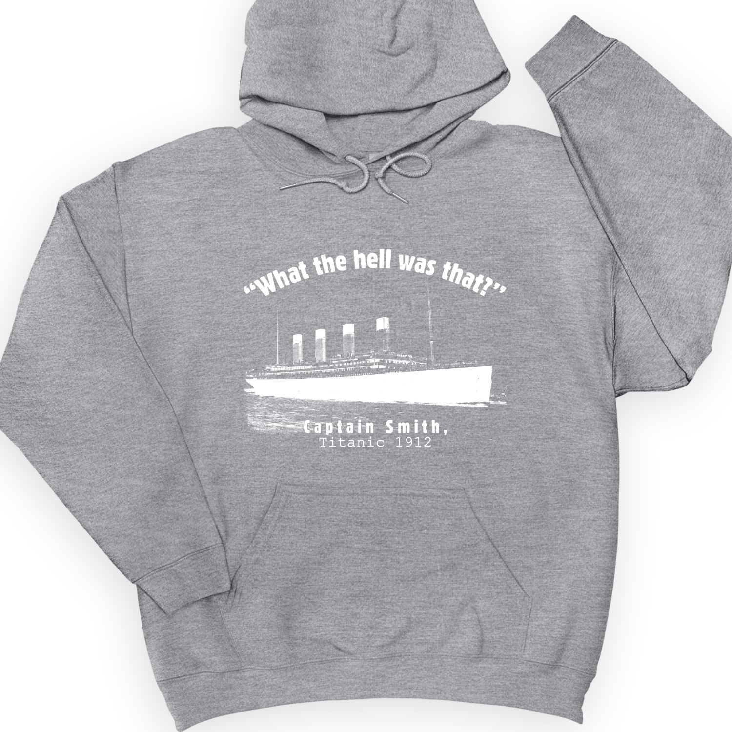 Titanic What The Hell Was That Hoodie