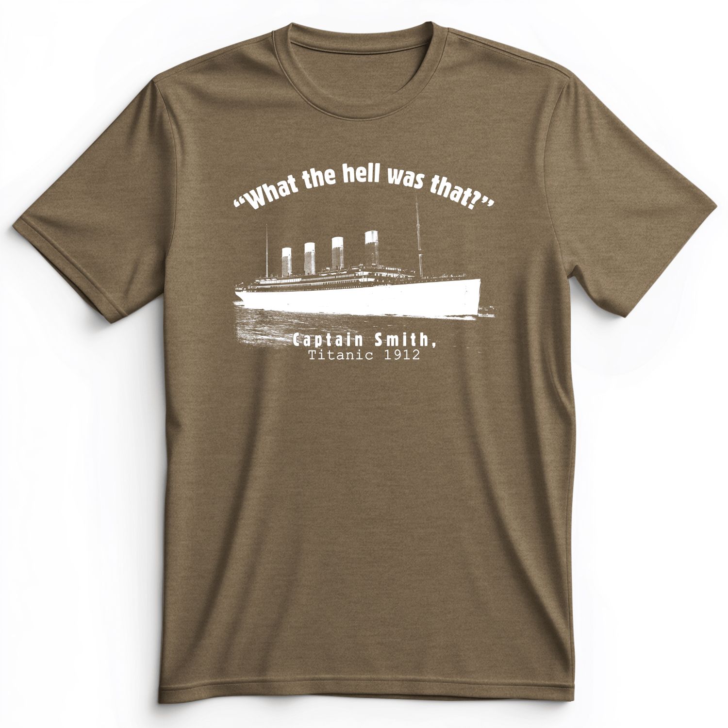 Titanic What The Hell Was That Premium Tee
