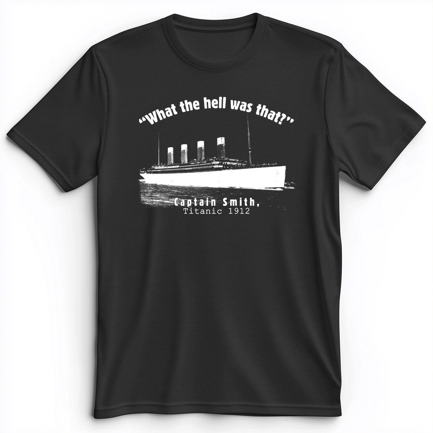 Titanic What The Hell Was That Premium Tee